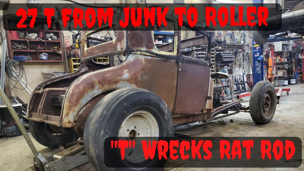 Model T Rat Rod Build - T Wrecks, From Junk Parts to a Roller with Halfass Kustoms