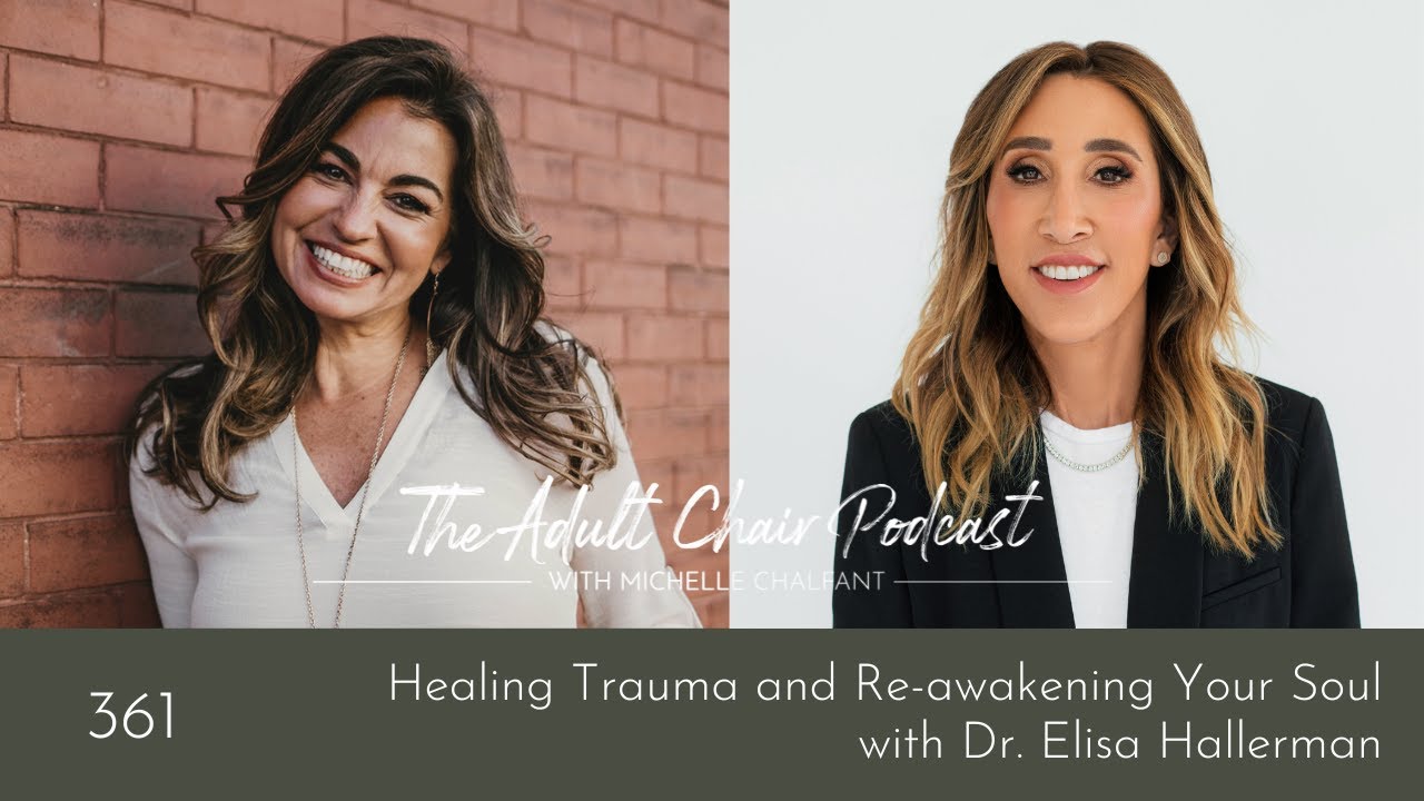Healing Trauma and Re-awakening Your Soul with Dr. Elisa Hallerman