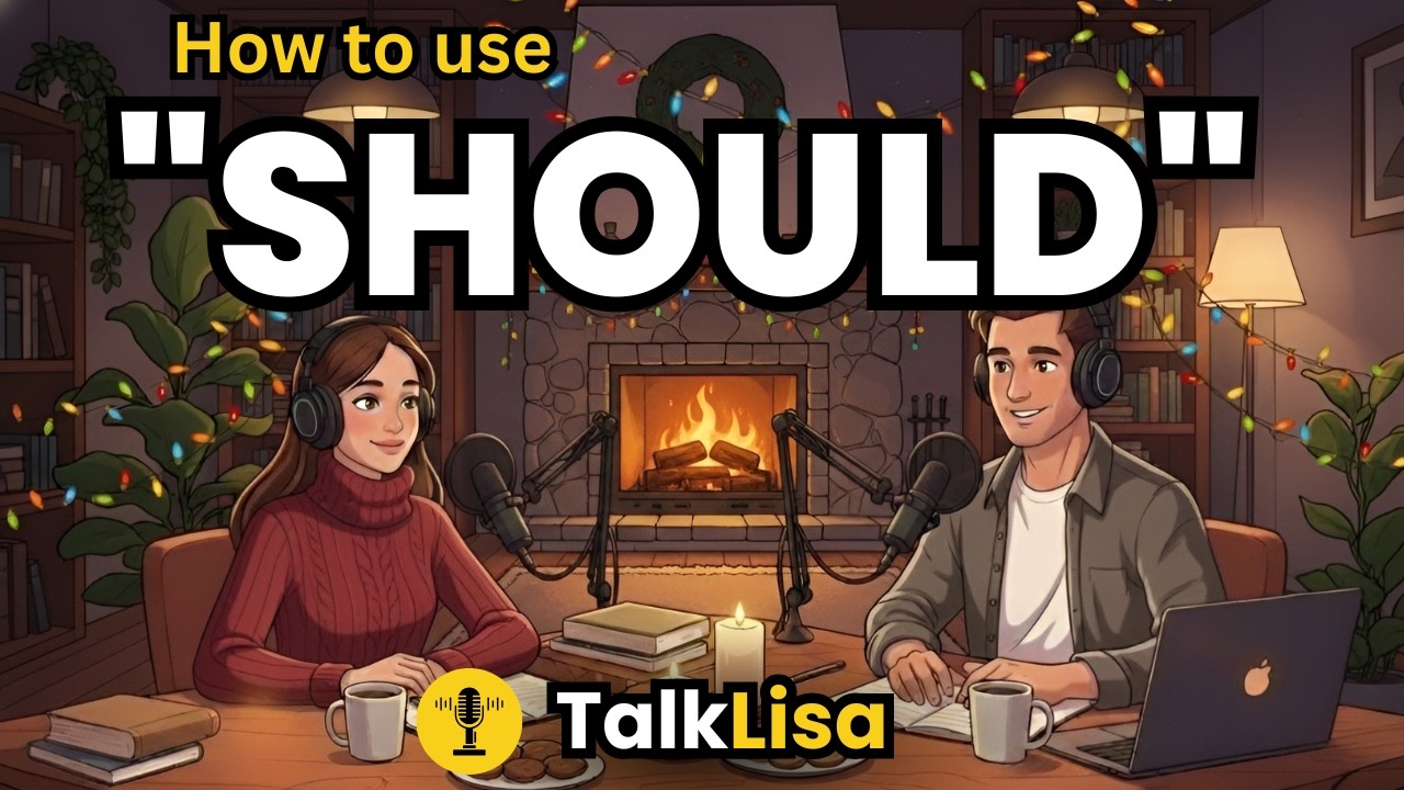 How to Use “Should” in English | Giving Advice Naturally | Talk Lisa