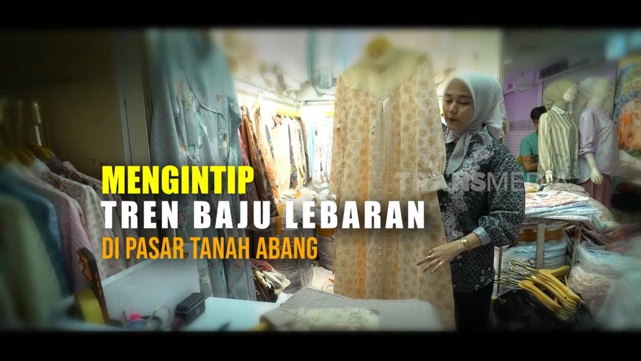 Mengintip Tren Baju Lebaran di Pasar Tanah Abang | SECRET STORY (13/03/26)