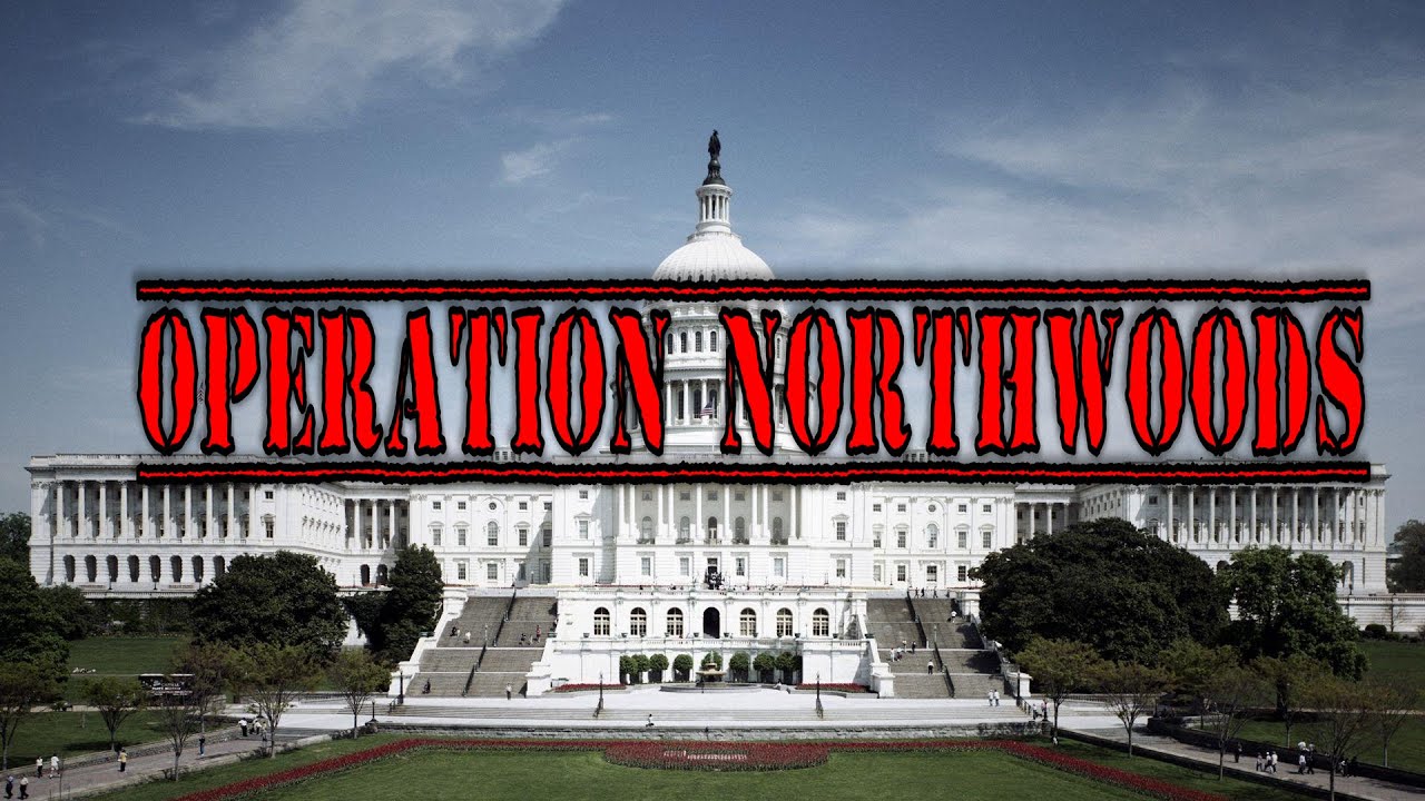 The LEGACY of OPERATION NORTHWOODS
