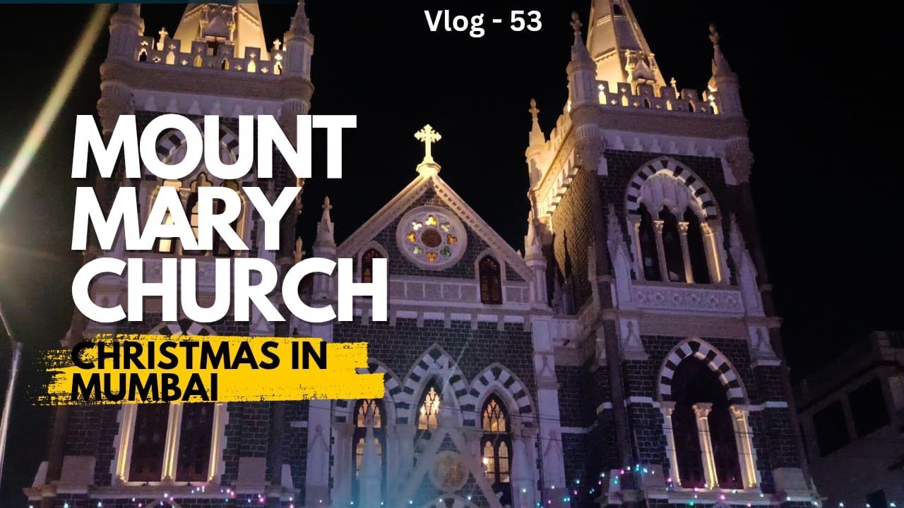 CHRISTMAS IN MUMBAI/ MOUNT MARY CHURCH BANDRA/ 