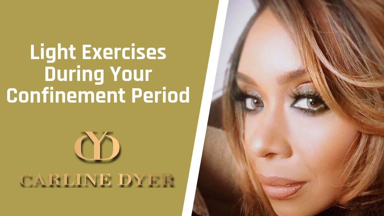 LIGHT EXERCISES DURING YOUR CONFINEMENT PERIOD