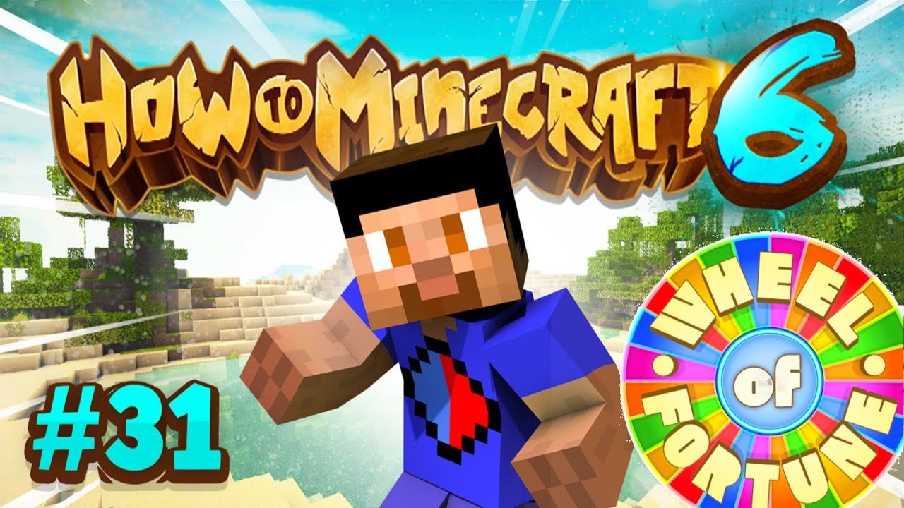 BUILDING A WHEEL OF FORTUNE! - How To Minecraft #31 (Season 6)