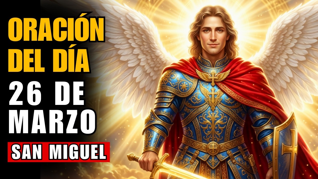 ORACIÓN A SAN MIGEL PARA QUE DIOS TE DEFIENDA DE TUS ENEMIGOS