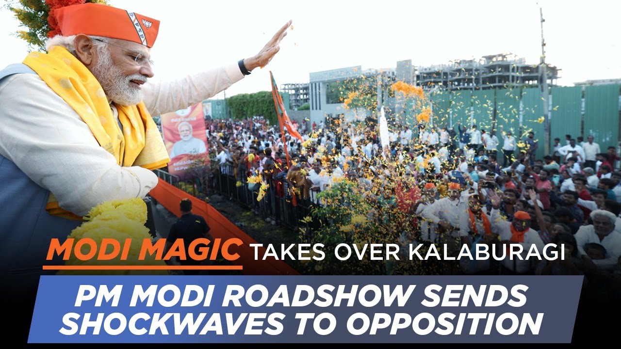 Modi magic takes over Kalaburagi | PM Modi roadshow sends shockwaves to opposition