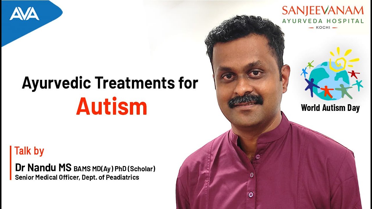 Dr. Nandu explains about the ayurvedic treatment for Autism | Sanjeevanam Ayurveda Hospital