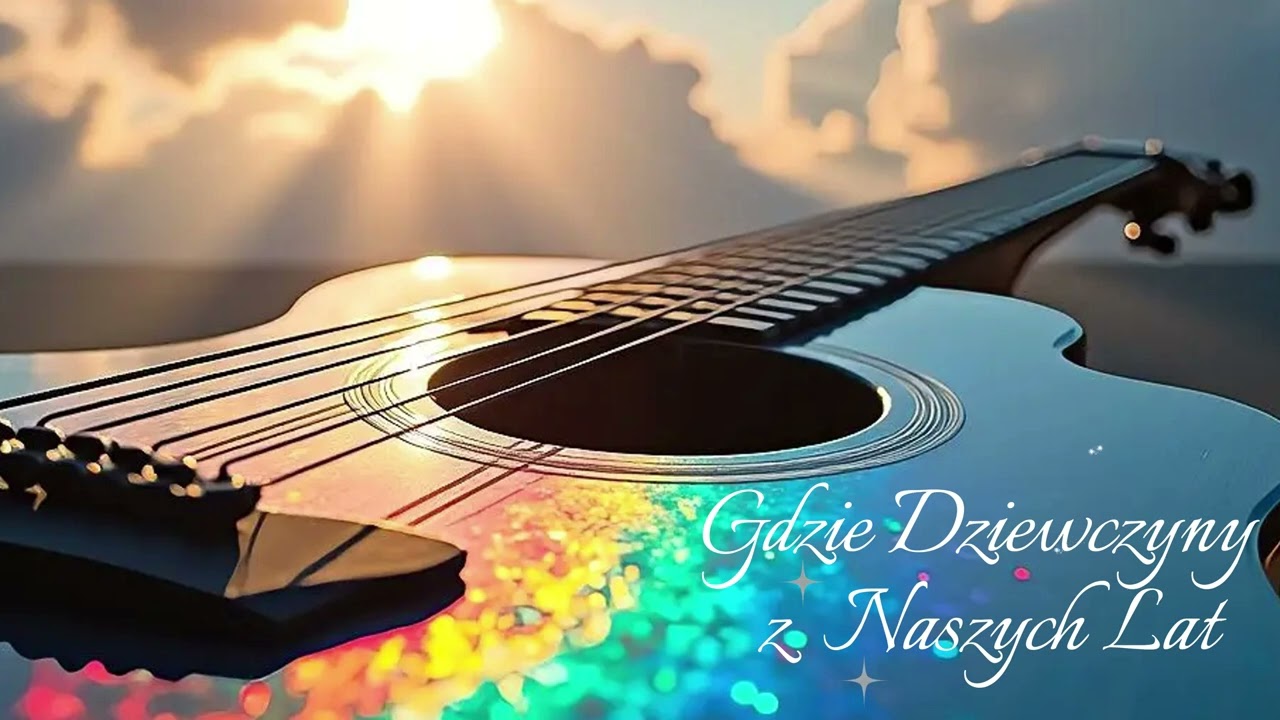 GDZIE DZIEWCZYNY Z NASZYCH LAT💔NOWOŚĆ !!!🎶💖Cała piosenka 🎵