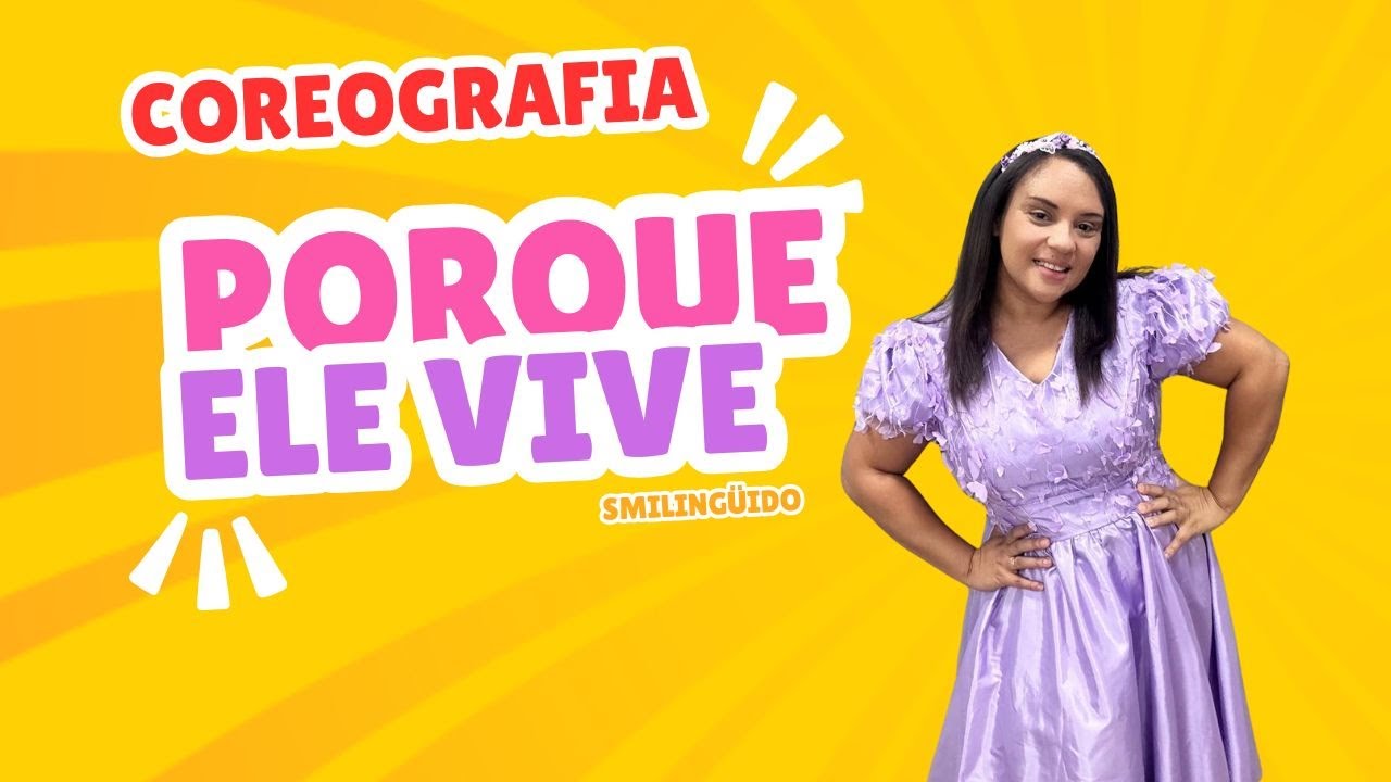 PORQUE ELE VIVE 🎵 - SMILINGÜIDO | COREOGRAFIA