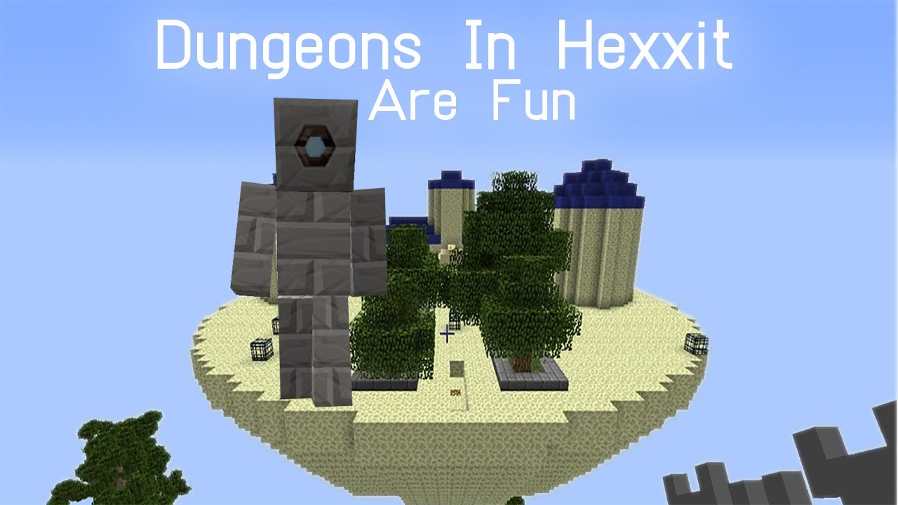 Minecraft Hexxit Has The Best Dungeons