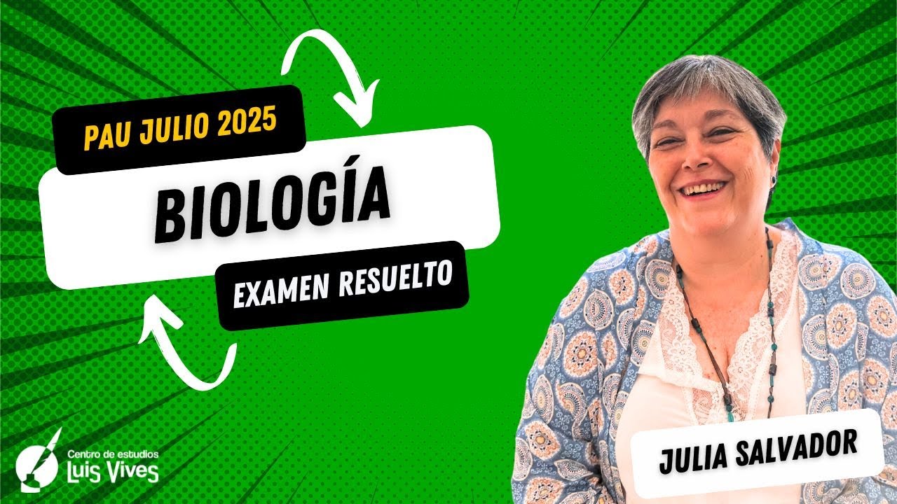 ⭐Biología PAU Madrid | [Julio 2025] Corregido y EXPLICADO