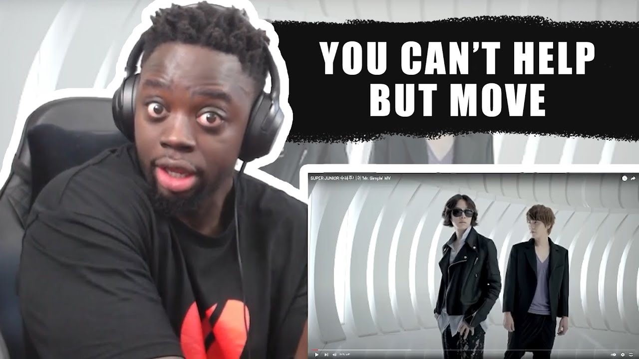 SUPER JUNIOR - Mr. Simple [MV] REACTION!!!