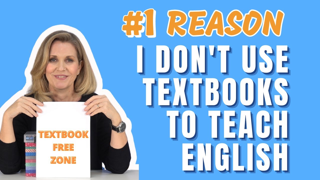 The No. 1 Reason Why I Don't Use Textbooks to Teach English