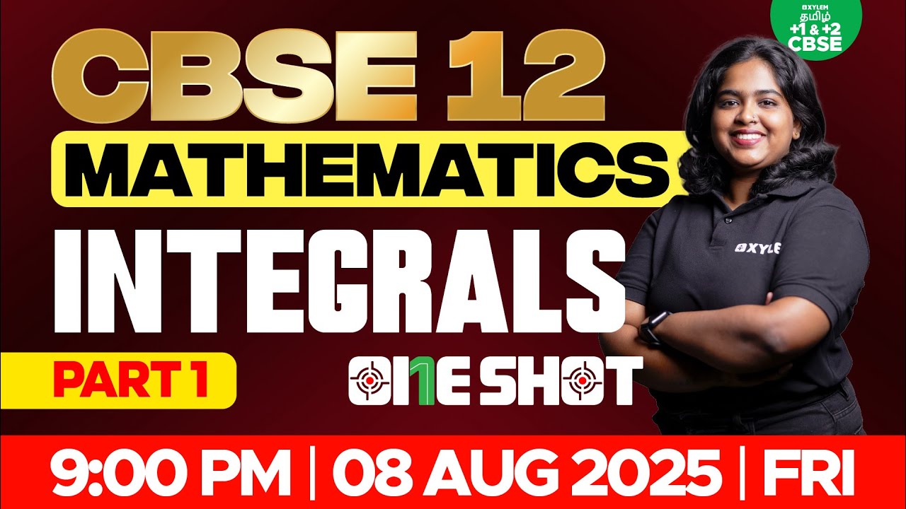 🎯ONE SHOT 🤗 Integrals Part 1 | CBSE 12 | Sreeshma Maam | Xylem Tamil