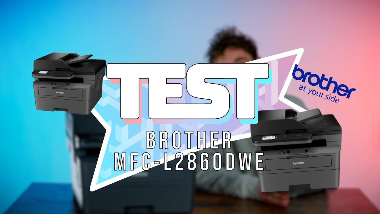 Test complet de l'imprimante MFC-L2860DWE Multifonction Laser monochrome de chez Brother !