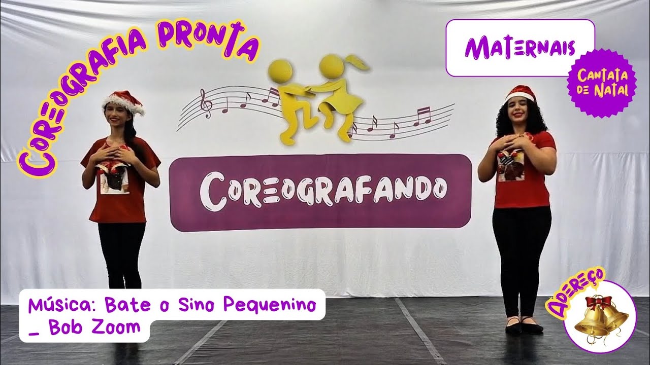COREOGRAFIA PARA CANTATA DE NATAL | MATERNAIS | Música: Bate o Sino Pequenino