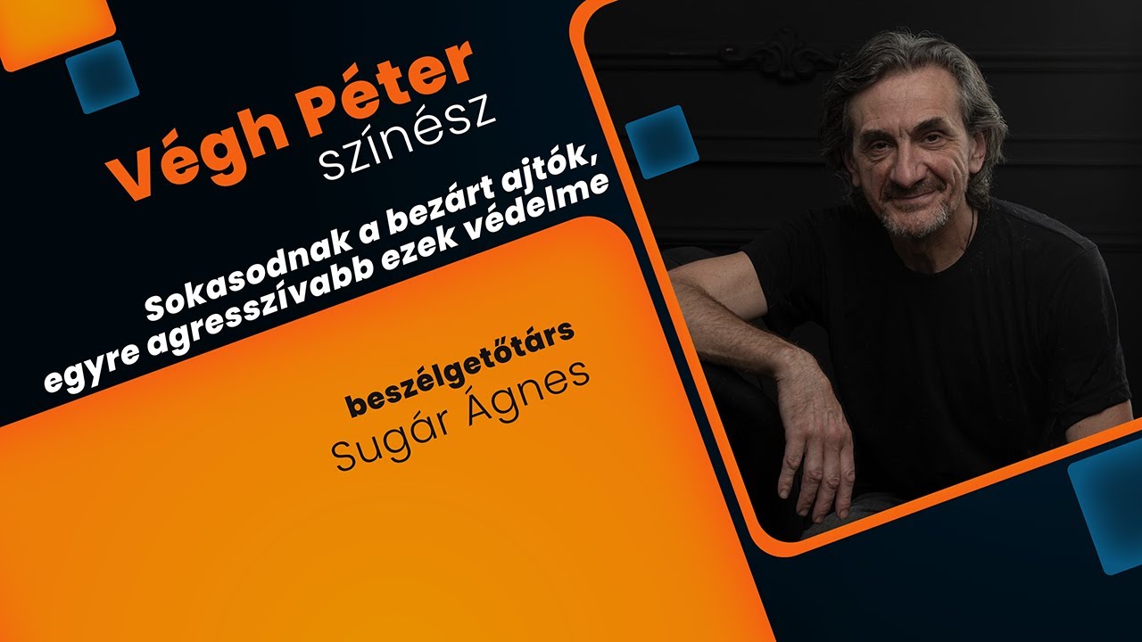 Végh Péter és Sugár Ágnes beszélgetése | Sokasodnak a bezárt ajtók, egyre agresszívabb ezek védelme