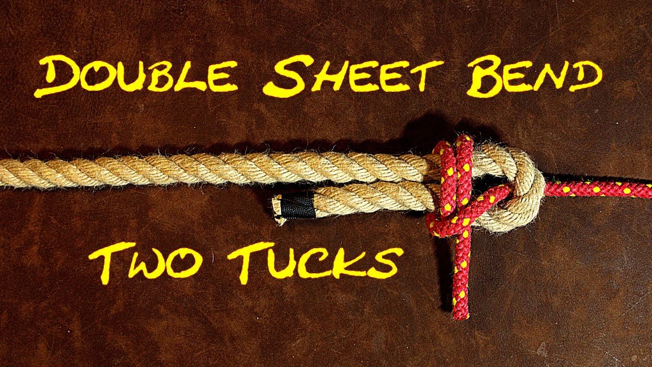 How to Tie the Double Sheet Bend  2 Tuck Method Just the Knot Less Chat