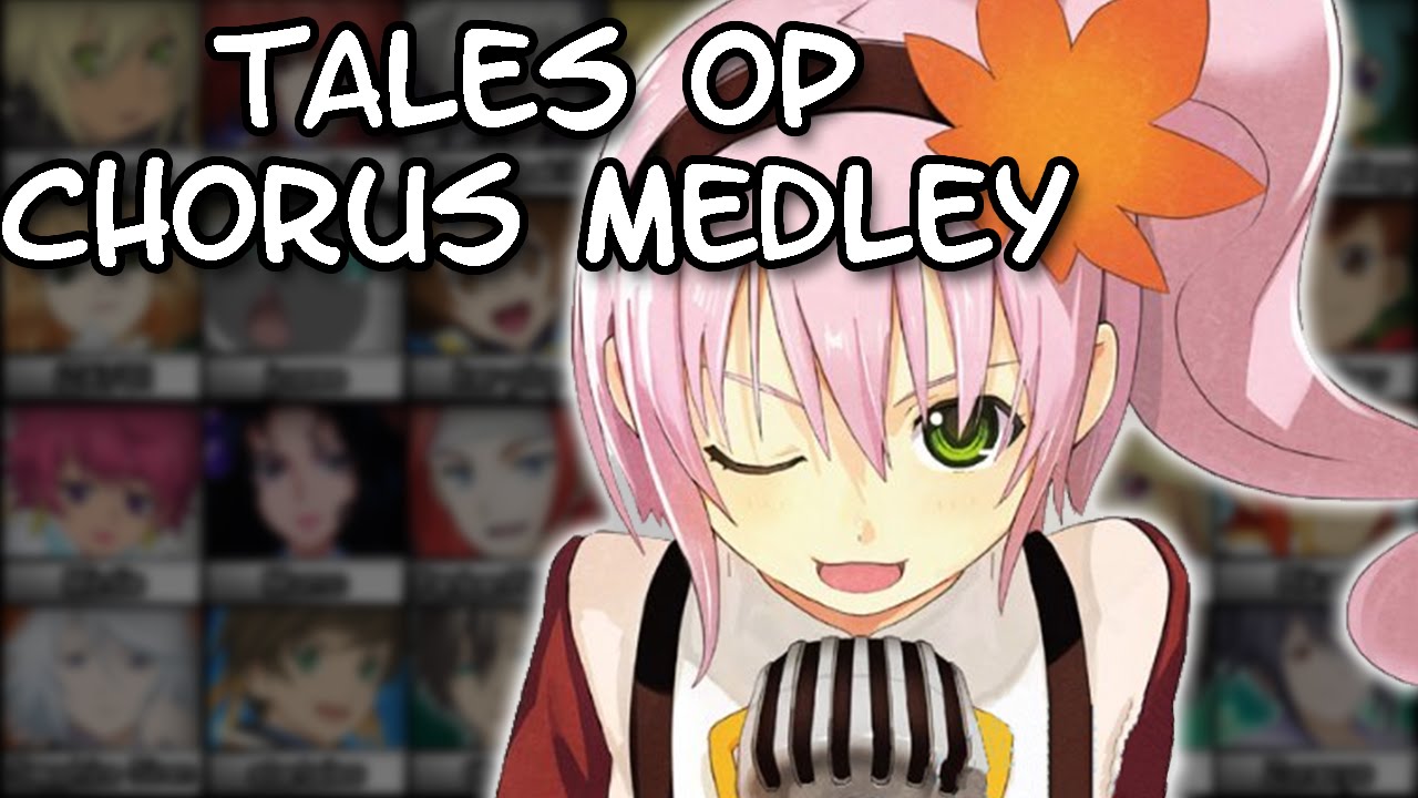 Tales OP Chorus Medley