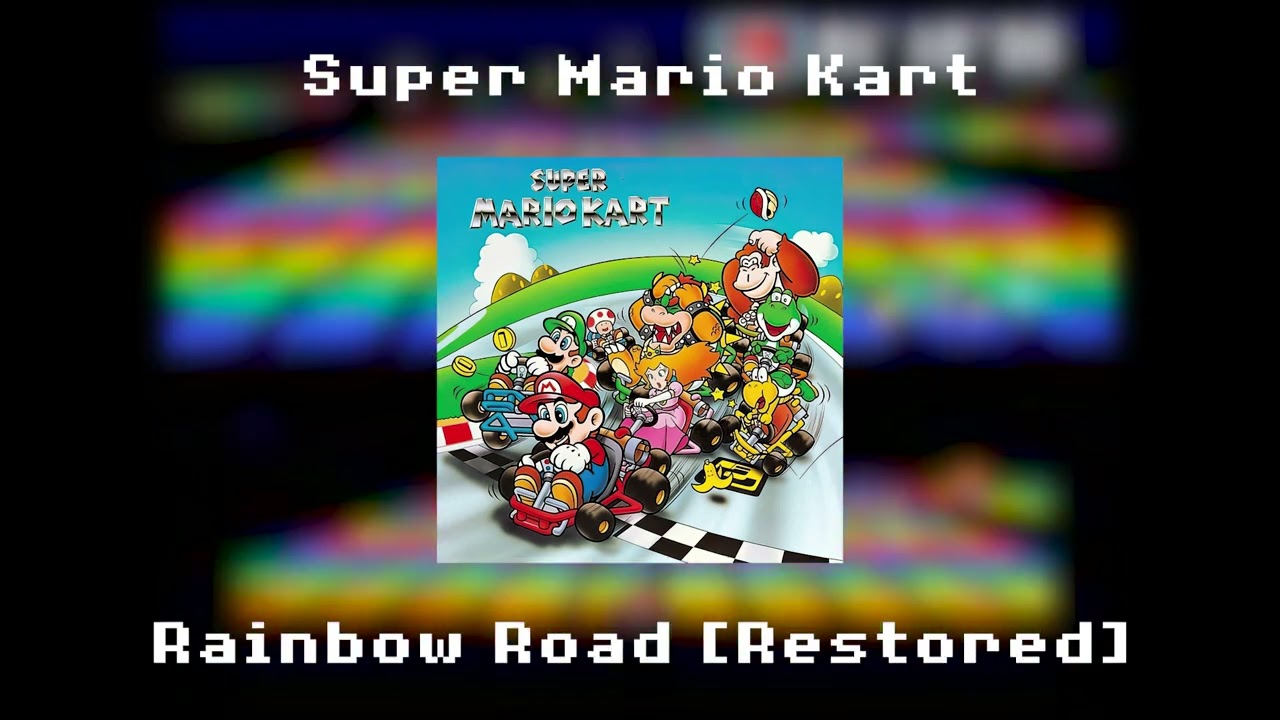 Super Mario Kart - Rainbow Road [RESTORED]