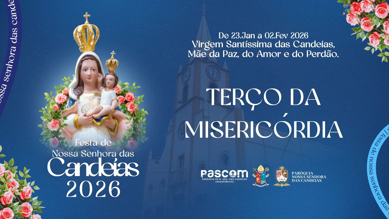 TERÇO DA MISERICÓRDIA - IGREJA MATRIZ - JAGUARIBE-CE |24/01/2026
