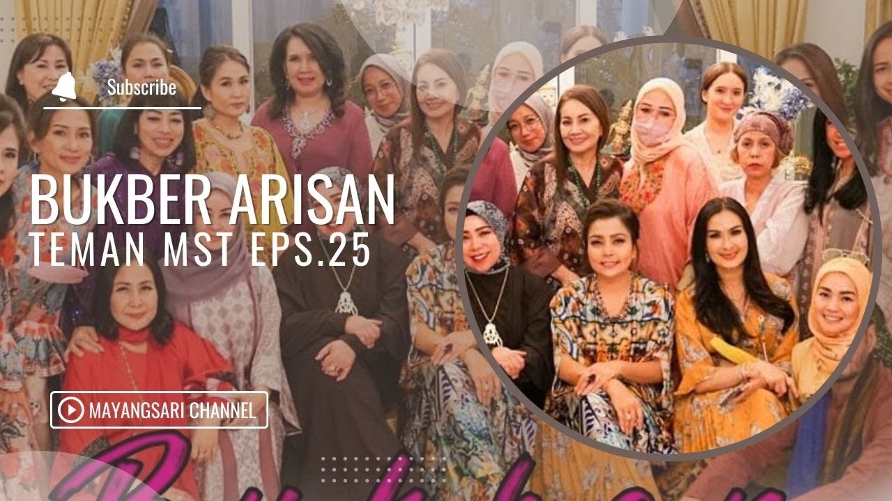 BUKBER SILATURAHMI ARISAN 2022 #TemanMst - EPS. 25