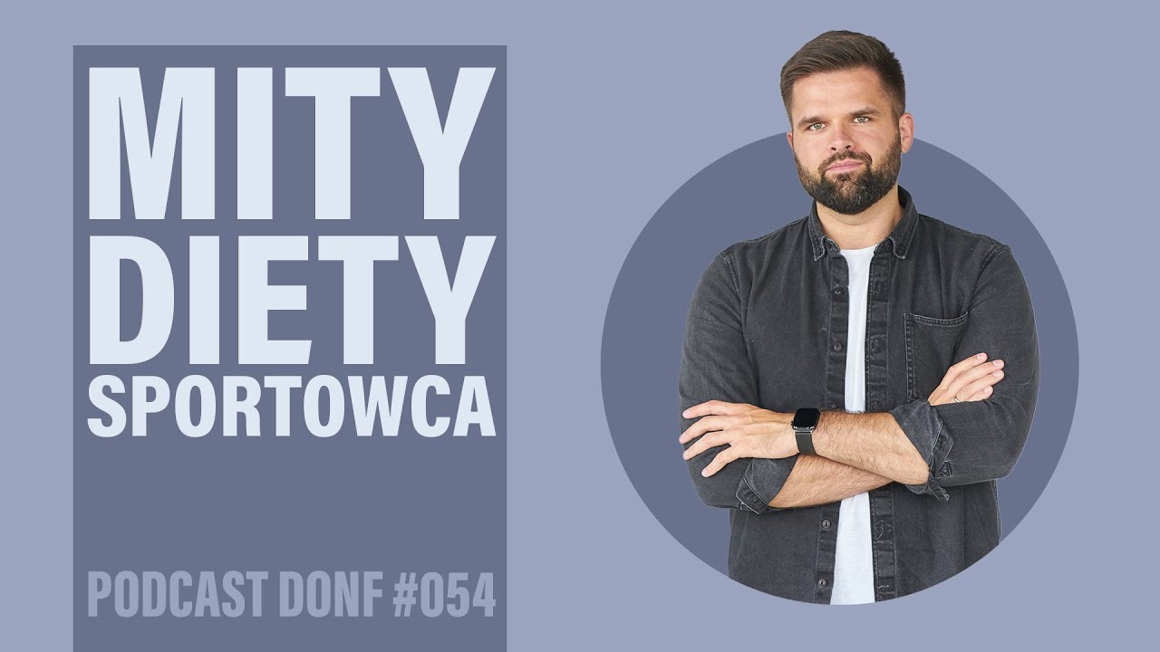 TOP 5 mitów w dietetyce sportowej - Bartłomiej Pomorski - DONF #054