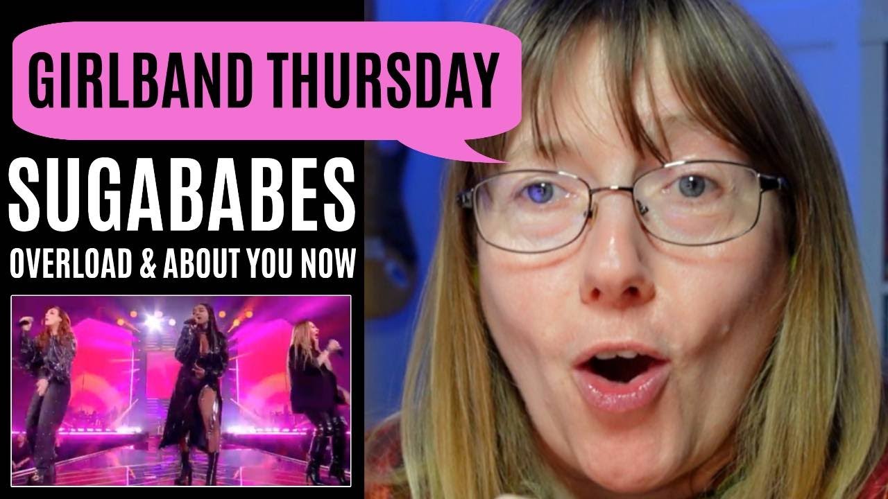 Vocal Coach Reacts to Sugababes 'Overload & About You Now' 2023