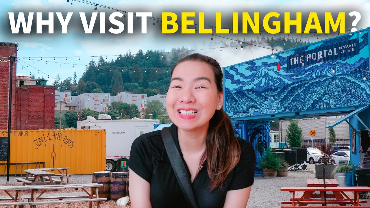 Why Should You Visit Downtown Bellingham, WA? Best Places to Visit in Bellingham