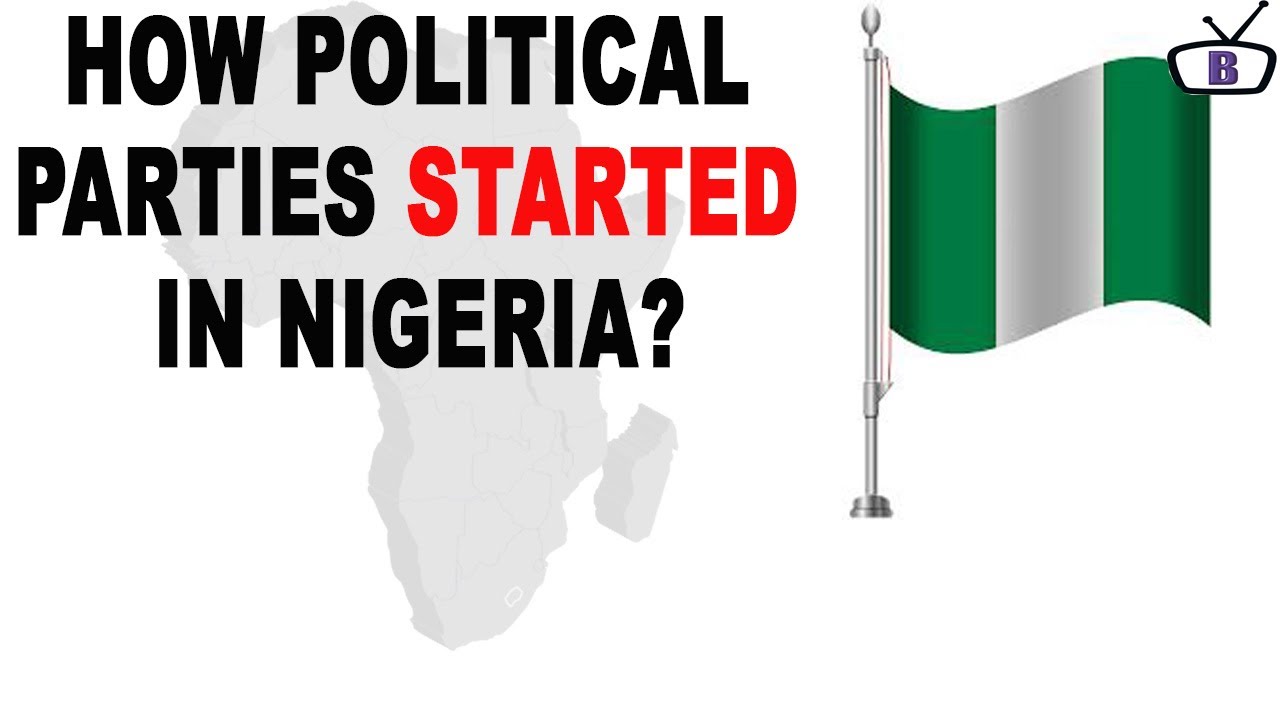 How Political parties started in Nigeria
