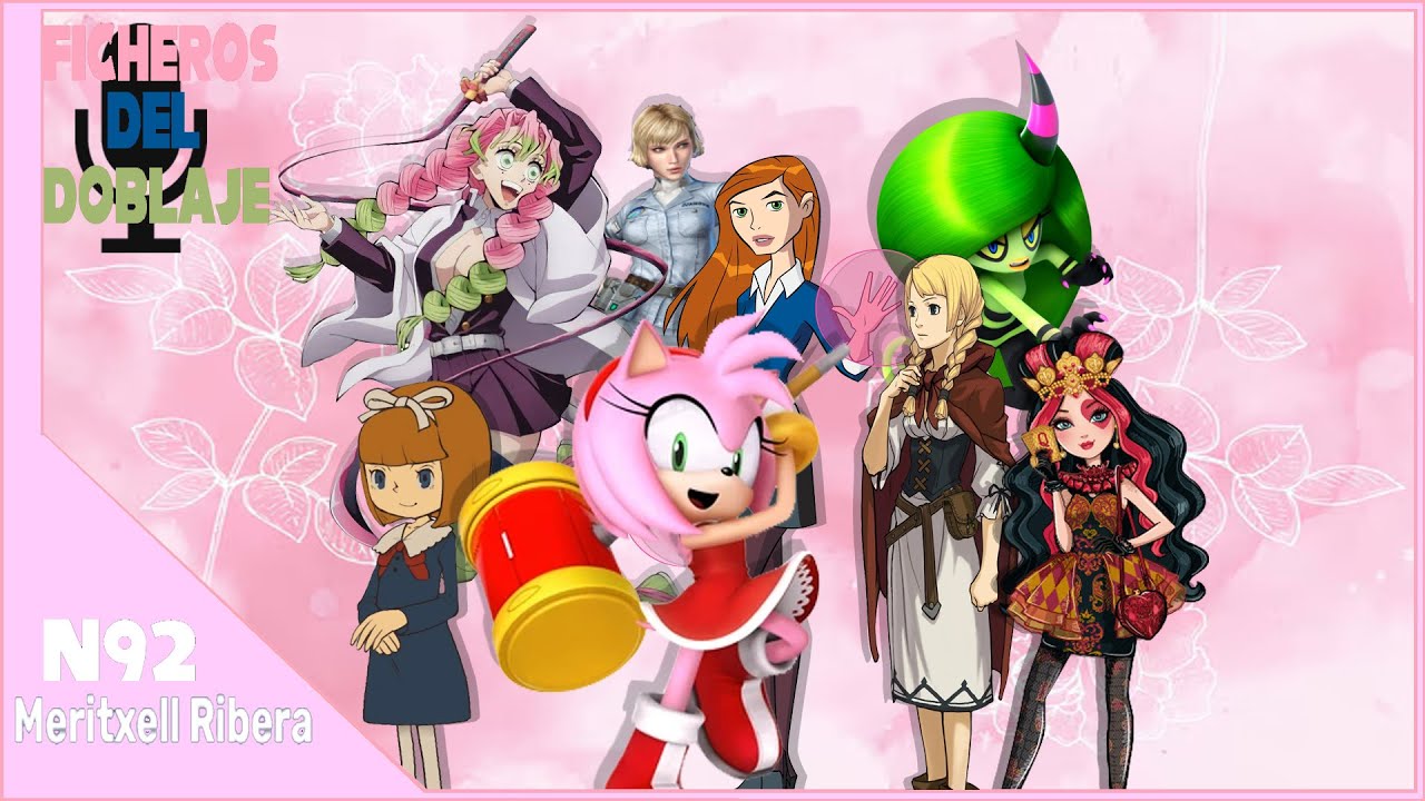 Ficheros del doblaje🎙️ - Edición nº92 (Meritxell Ribera: Amy Rose x Gwen x Mitsuru Kanjori)