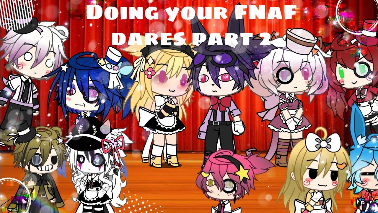 Doing your FNaF Dares (Part 2!) (CRINGEEEE anD ShipS and one VINE)