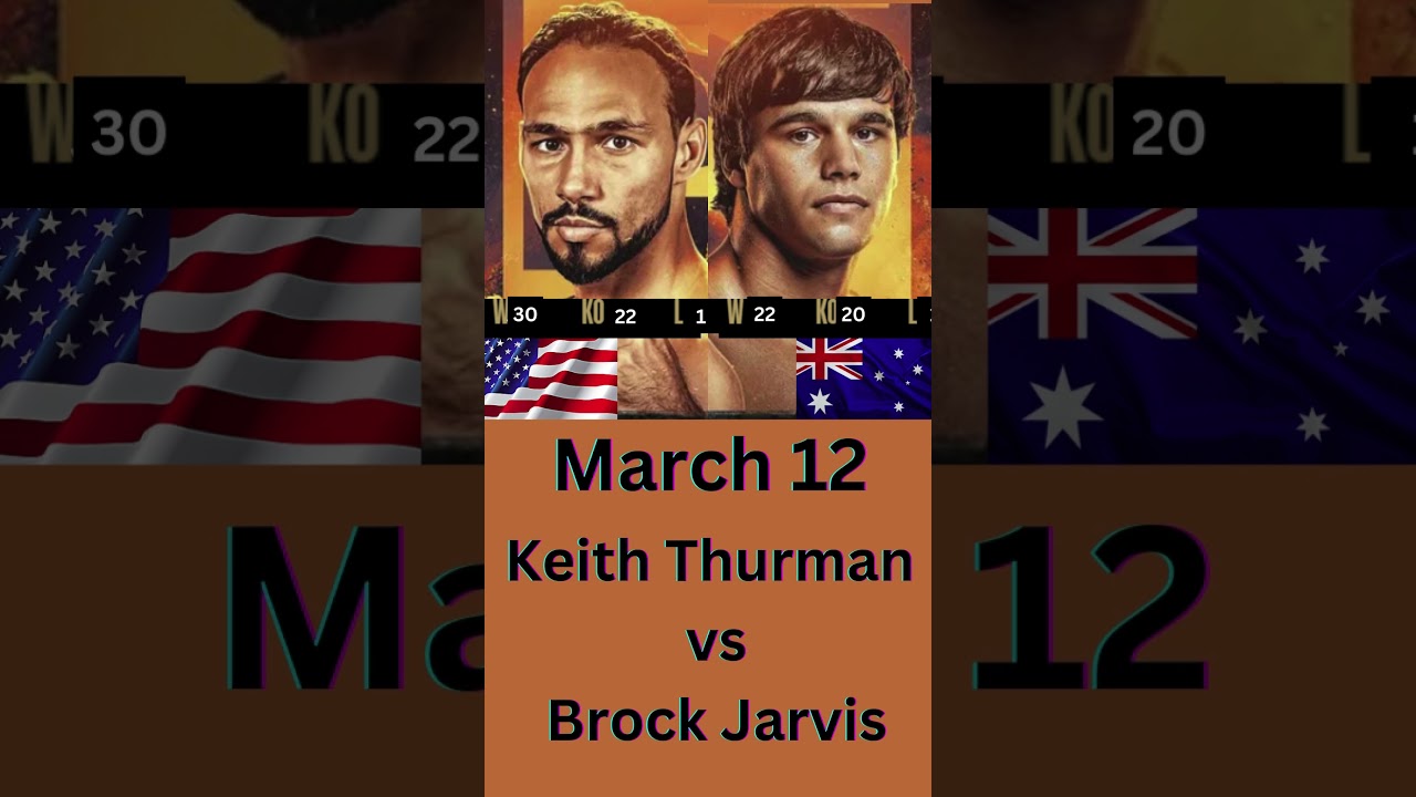 Keith Thurman vs Brock Jarvis | March 12 | 