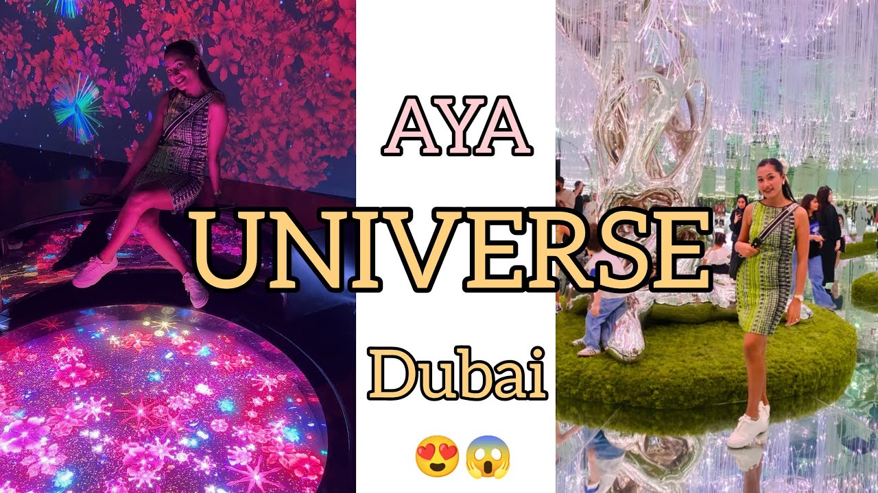 AYA UNIVERSE Dubai what a beautiful place😱😍