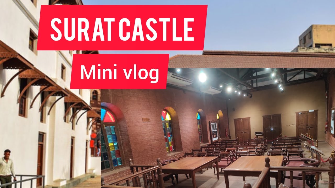 Surat castle mini vlog