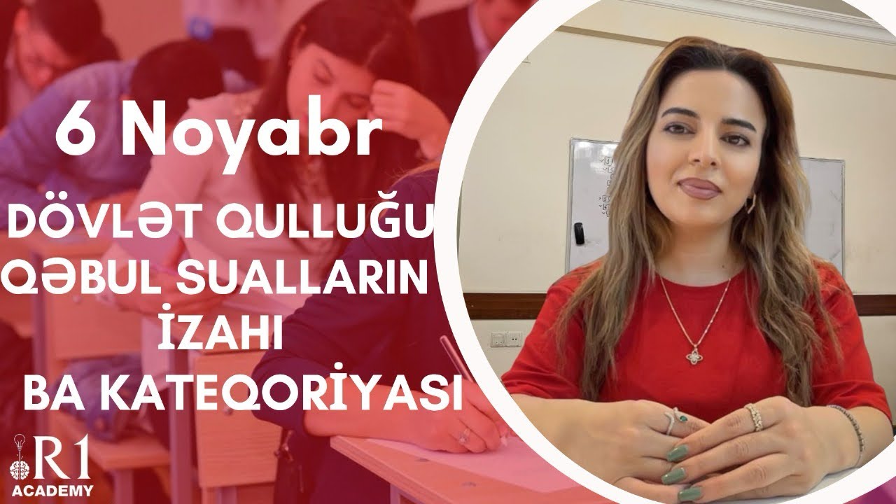 DÖVLƏT QULLUĞU QƏBUL. 6 NOYABR AZƏRBAYCAN Dili BA KATEQORİYASI. HEÇ BİR YERDƏ OLMAYAN İZAH