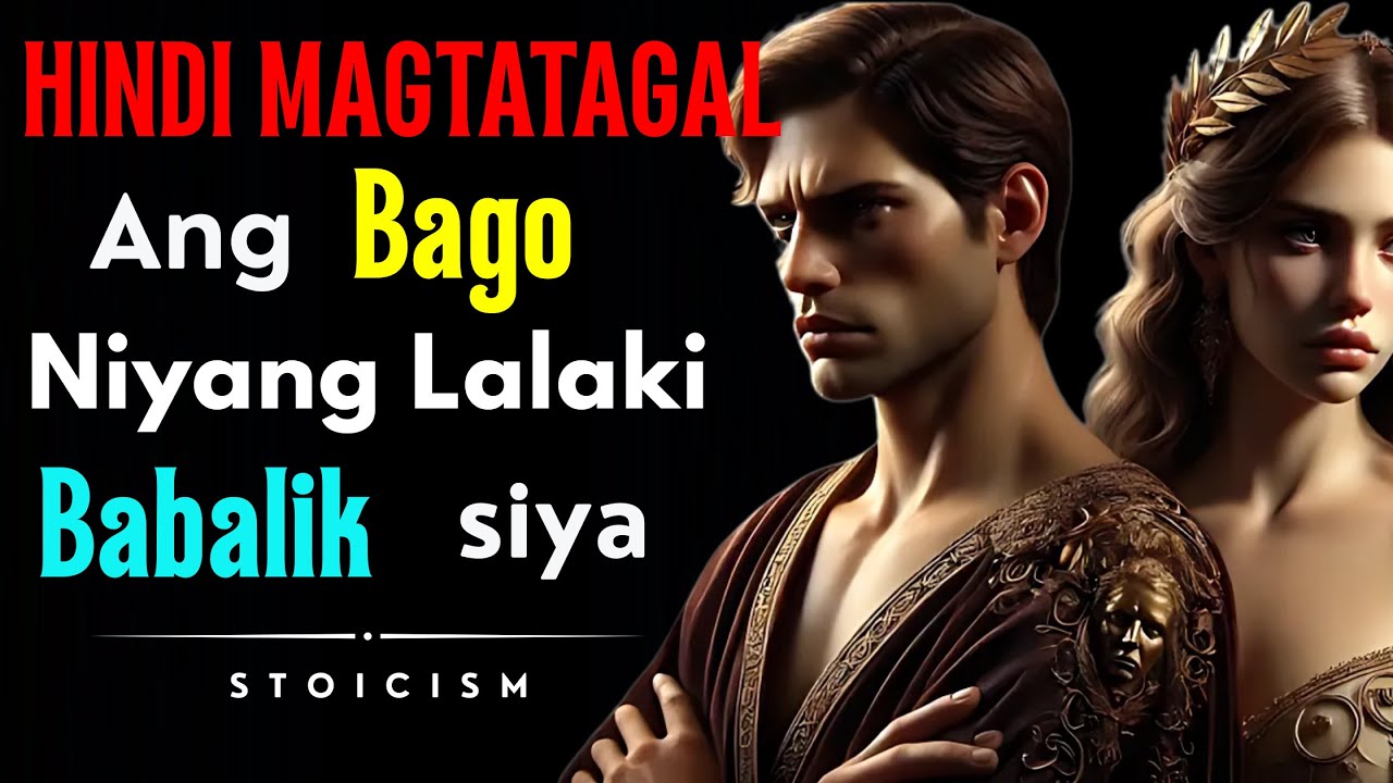 Hindi Magtatagal ang Bago Niyang Lalaki... Siguradong Babalik Siya! | Stoicism