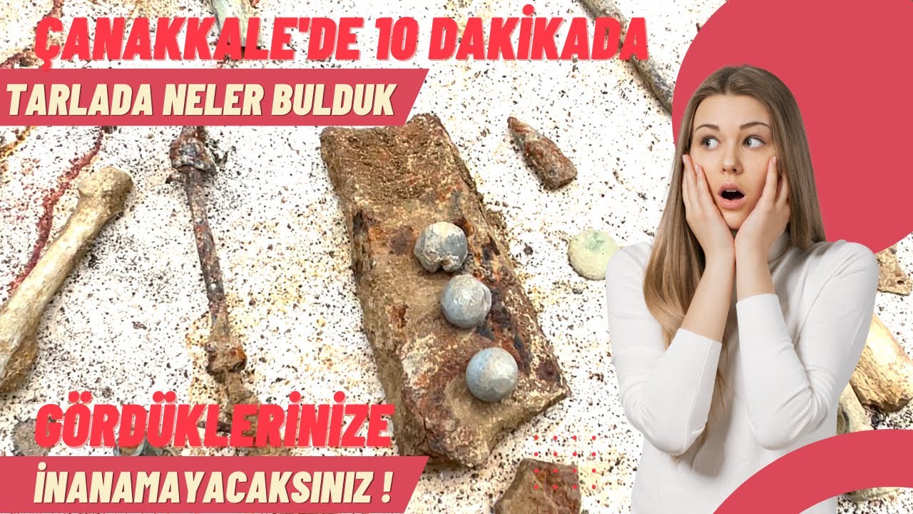 ÇANAKKALE'DE 10 DK. DA TARLADA NELER BULDUK ! / Talha Uğurluel