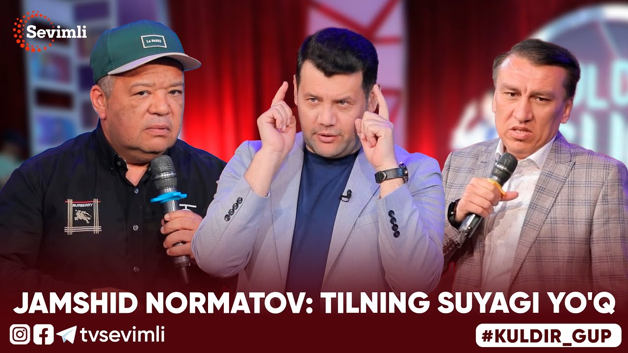 KULDIR GUP - JAMSHID NORMATOV: TILNING SUYAGI YO'Q