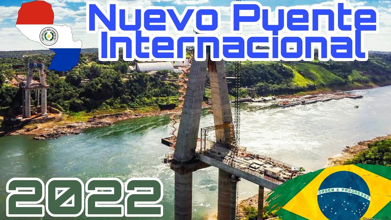 NUEVO Puente Internacional Brasil🇧🇷/Paraguay🇵🇾 2022 + Marco das tres fronteira (Hito) Foz do Iguaçu