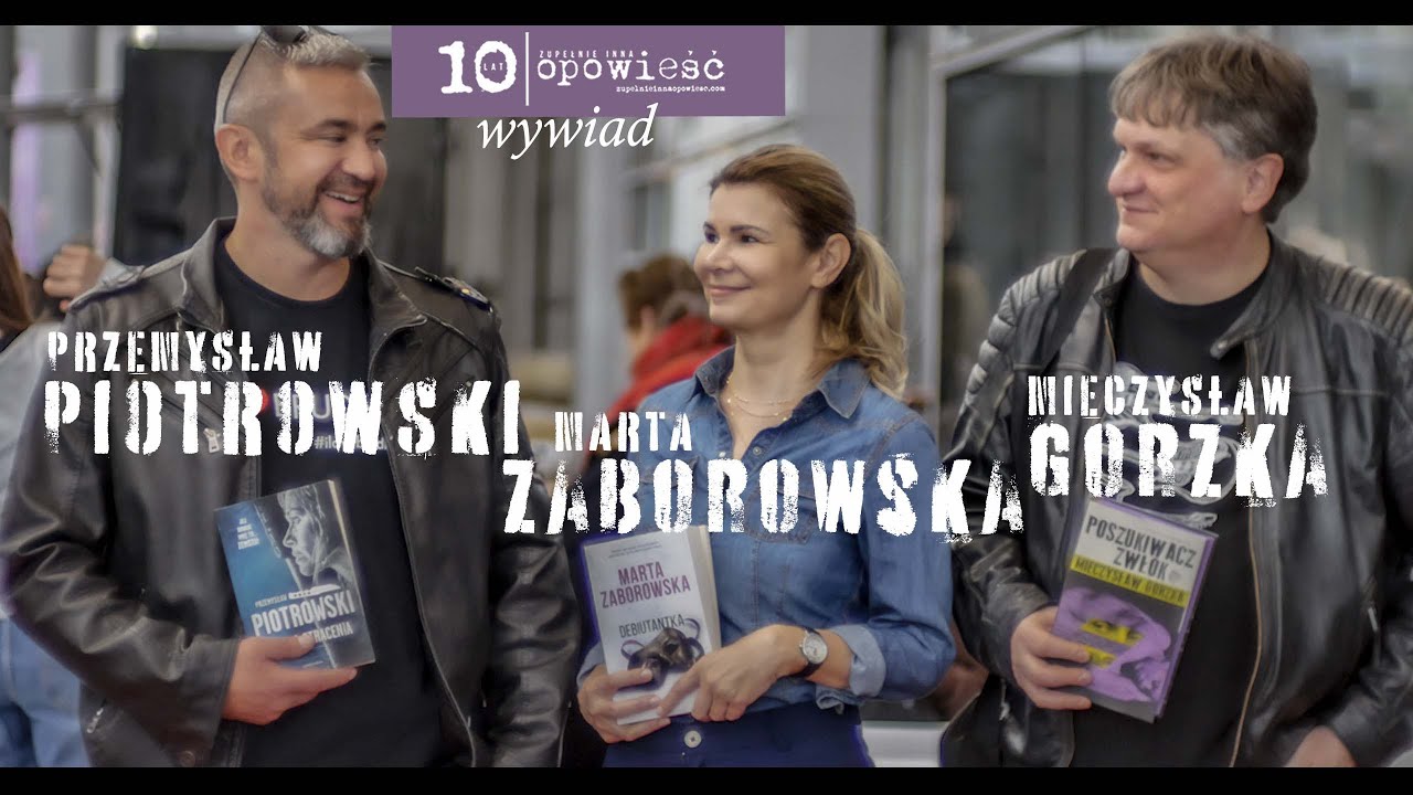 MIECZYSŁAW GORZKA, PRZEMYSŁAW PIOTROWSKI, MARTA ZABOROWSKA o silnych postaciach kobiecych