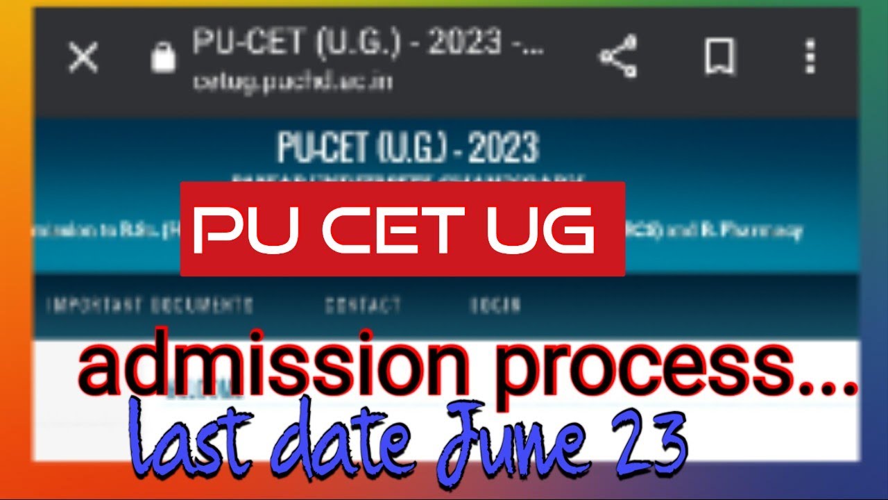 PU CET UG 23 - 24 update filling of admission form Panjab Universiry Chandigarh display of list ll