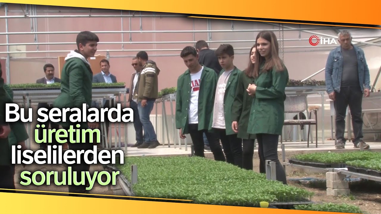 Bu Seralarda Üretim Liselilerden Soruluyor