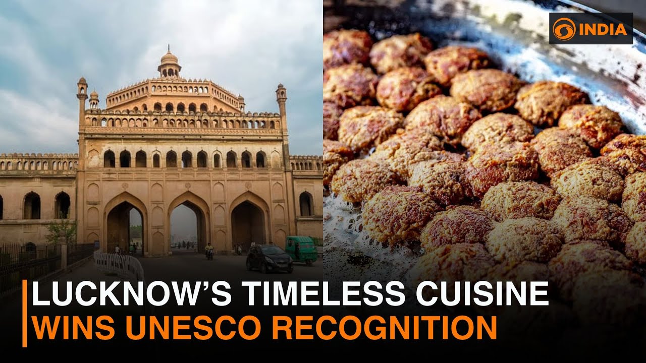 Lucknow&rsquo;s Timeless Cuisine Wins UNESCO Recognition | DD India