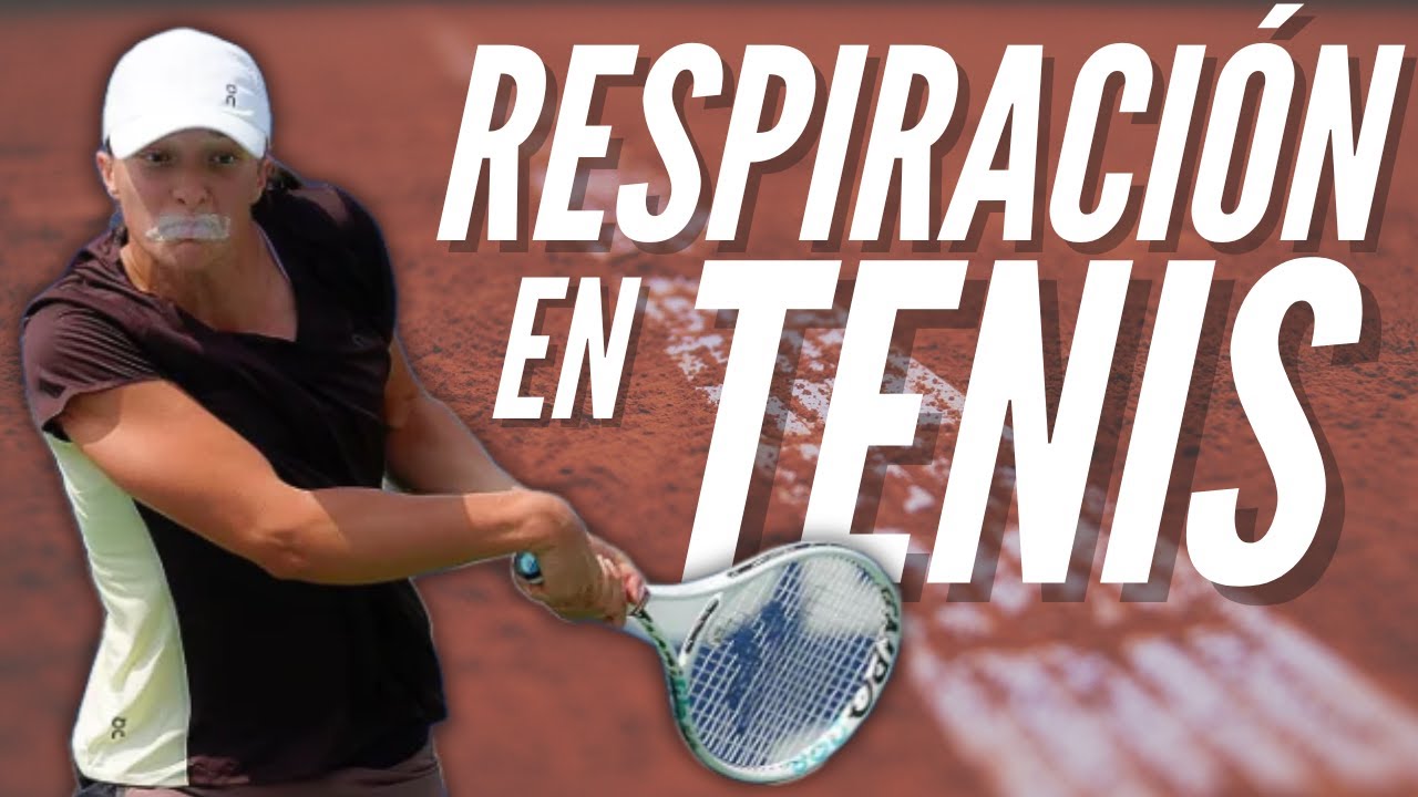 DOMINA tu RESPIRACIÓN para COMPETIR MEJOR en TENIS