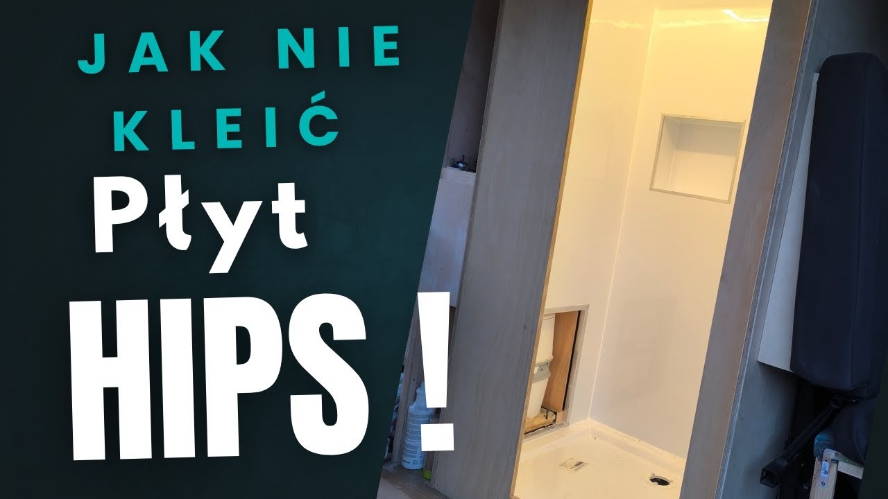 Jak kleić HIPS? Wykańczam kabinę prysznicową