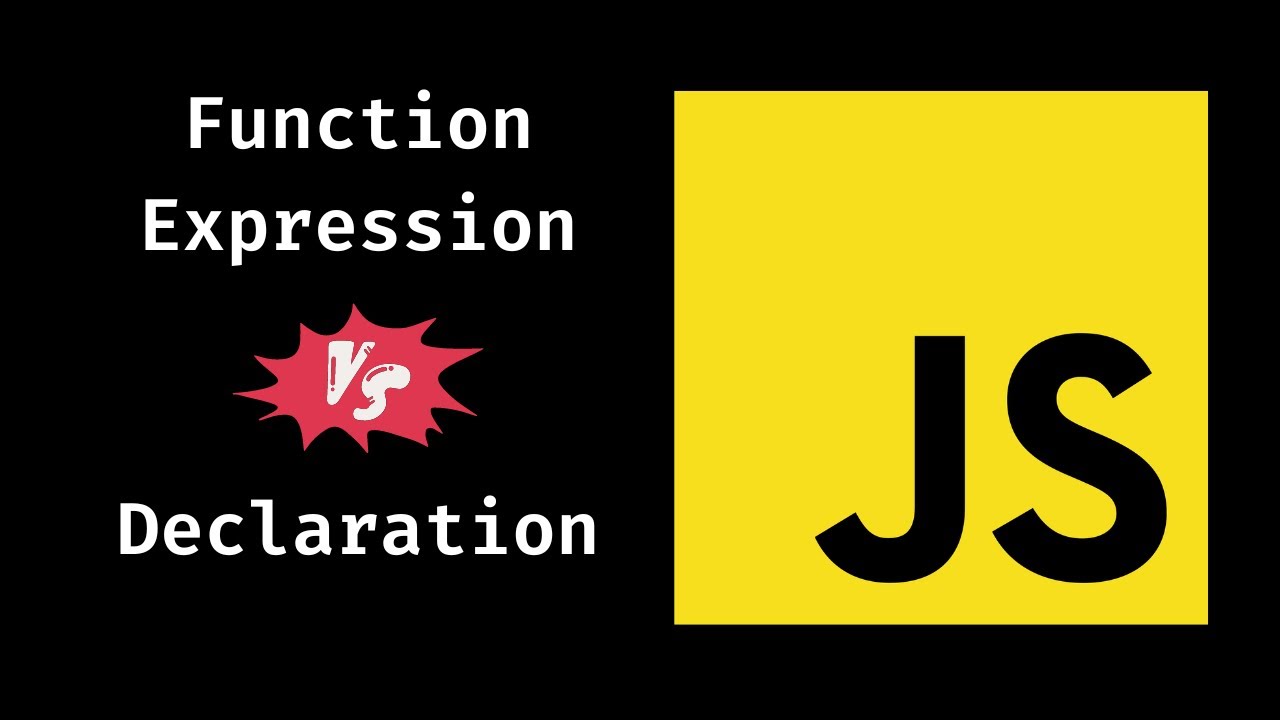 function expression vs function declaration in JavaScript