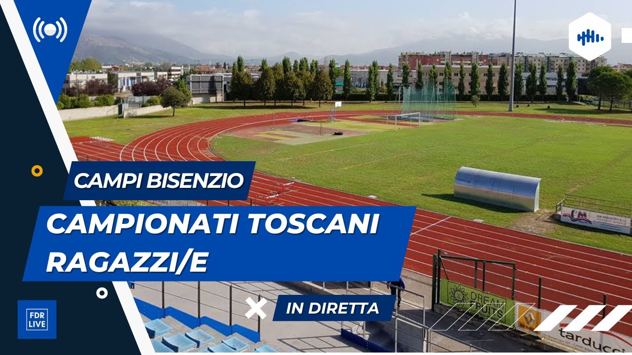 CAMPIONATI TOSCANI RAGAZZI/E - Campi Bisenzio (FI) - Inaugurazione della NUOVA PISTA