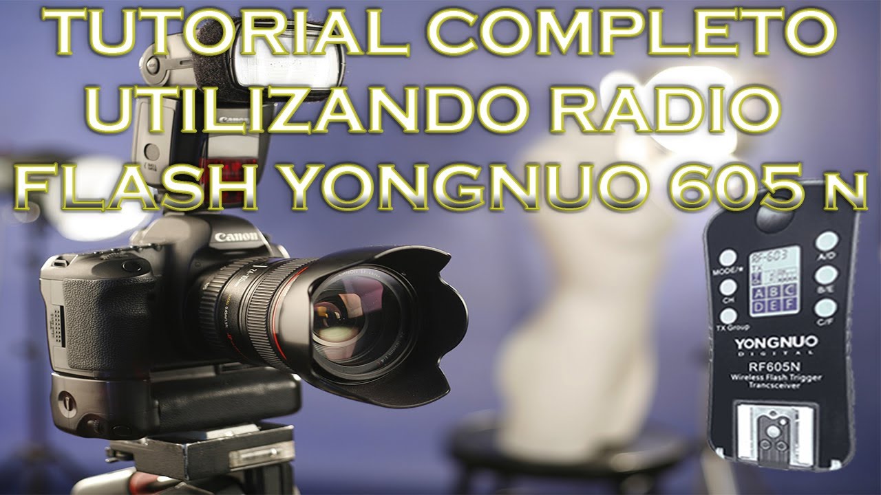 RADIO FLASH YONGNUO 605 n/605 c  (TUTORIAL COMPLETO 2022)