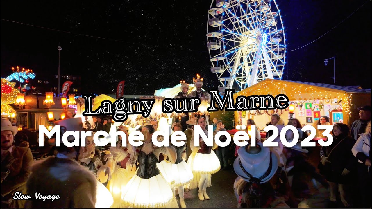 2023 12 09 Marché de Noël de Lagny sur Marne - Christmas  #Noël2023